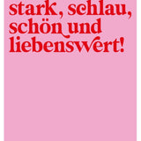 KinderStärken - STARK, SCHLAU, SCHÖN UND LIEBENSWERT Poster (50 x 70 cm) Rosa - ROSA ECK - Kinder, Papier, Rosa