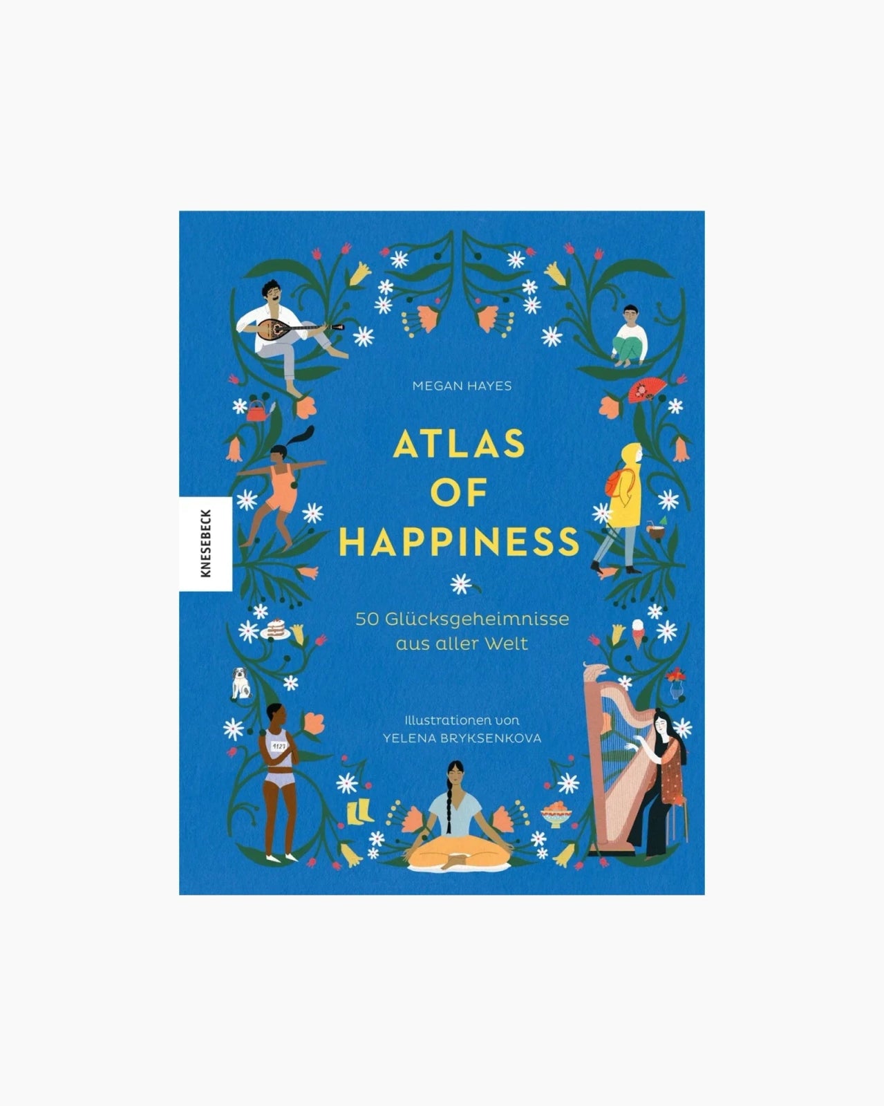 Knesebeck Verlag - ATLAS OF HAPPINESS Ratgeber - Buch - ROSA ECK