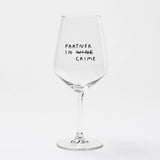 selekkt - PARTNER IN WINE Weinglas mit Spruch - Trinkglas - ROSA ECK Concept Store