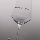 selekkt - WINE NOT? Weinglas mit Spruch - Trinkglas - ROSA ECK Concept Store