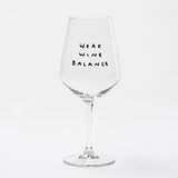 selekkt - WORK WINE BALANCE Weinglas mit Spruch - Trinkglas - ROSA ECK Concept Store