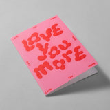 Wrap - LOVE YOU MORE' Geprägte Grußkarte - Grußkarte - ROSA ECK Concept Store