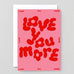 Wrap - LOVE YOU MORE' Geprägte Grußkarte - Grußkarte - ROSA ECK Concept Store