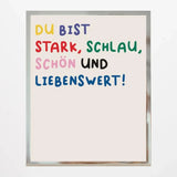 DU BIST STARK 50x70cm Poster