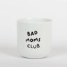 Frau Hansen - Becher Bad Moms Club - Kaffee - und Teetasse - ROSA ECK
