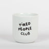 Frau Hansen - Becher Tired People Club - Kaffee - und Teetasse - ROSA ECK