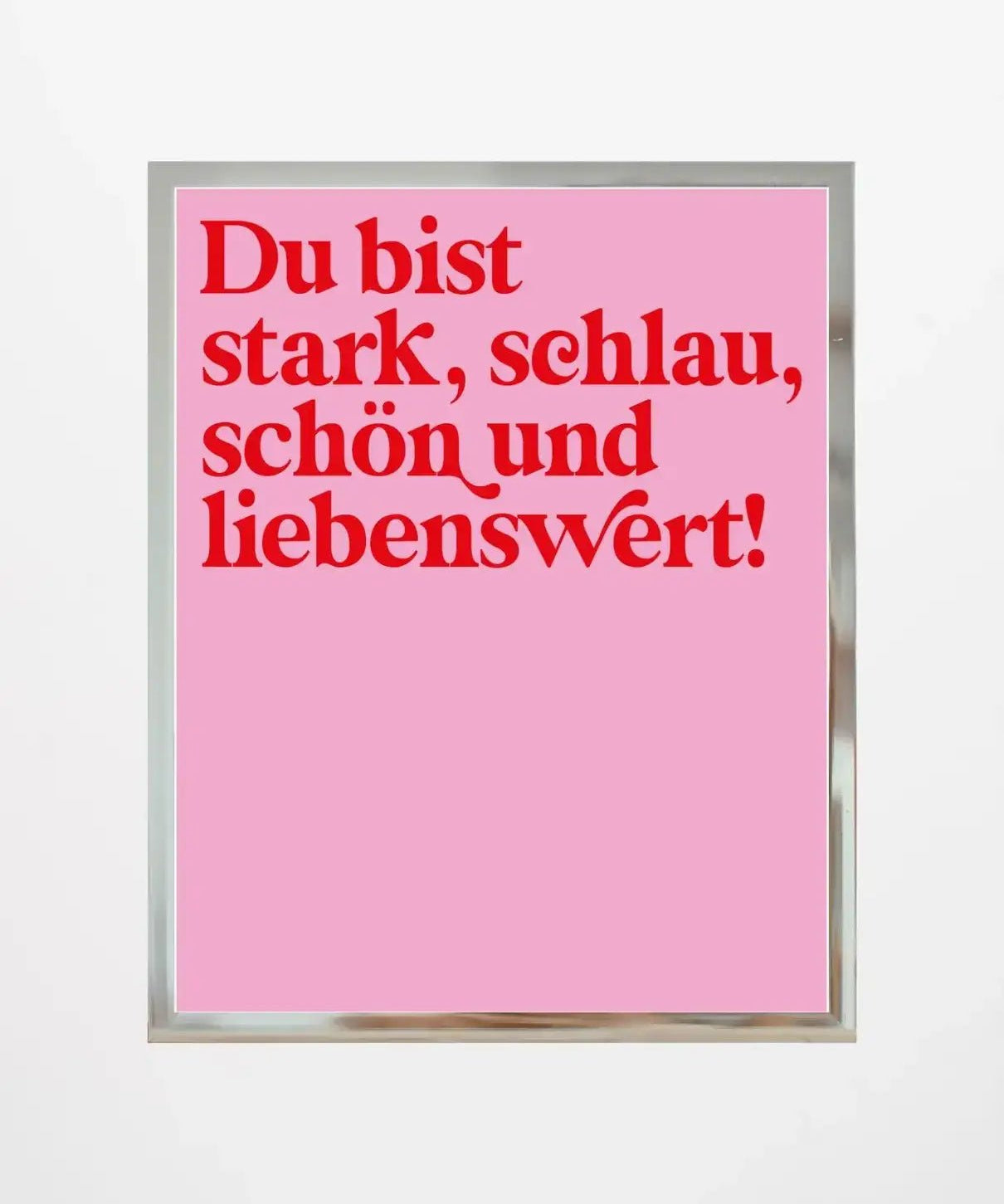 KinderStärken - DU BIST LIEBENSWERT Poster (30 x 40 cm) • Pink - ROSA ECK