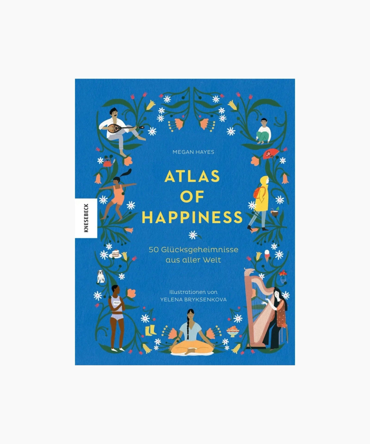 Knesebeck Verlag - ATLAS OF HAPPINESS Ratgeber - Buch - ROSA ECK