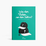 Ausfüllbuch • Wie der Vater, so der Sohn?