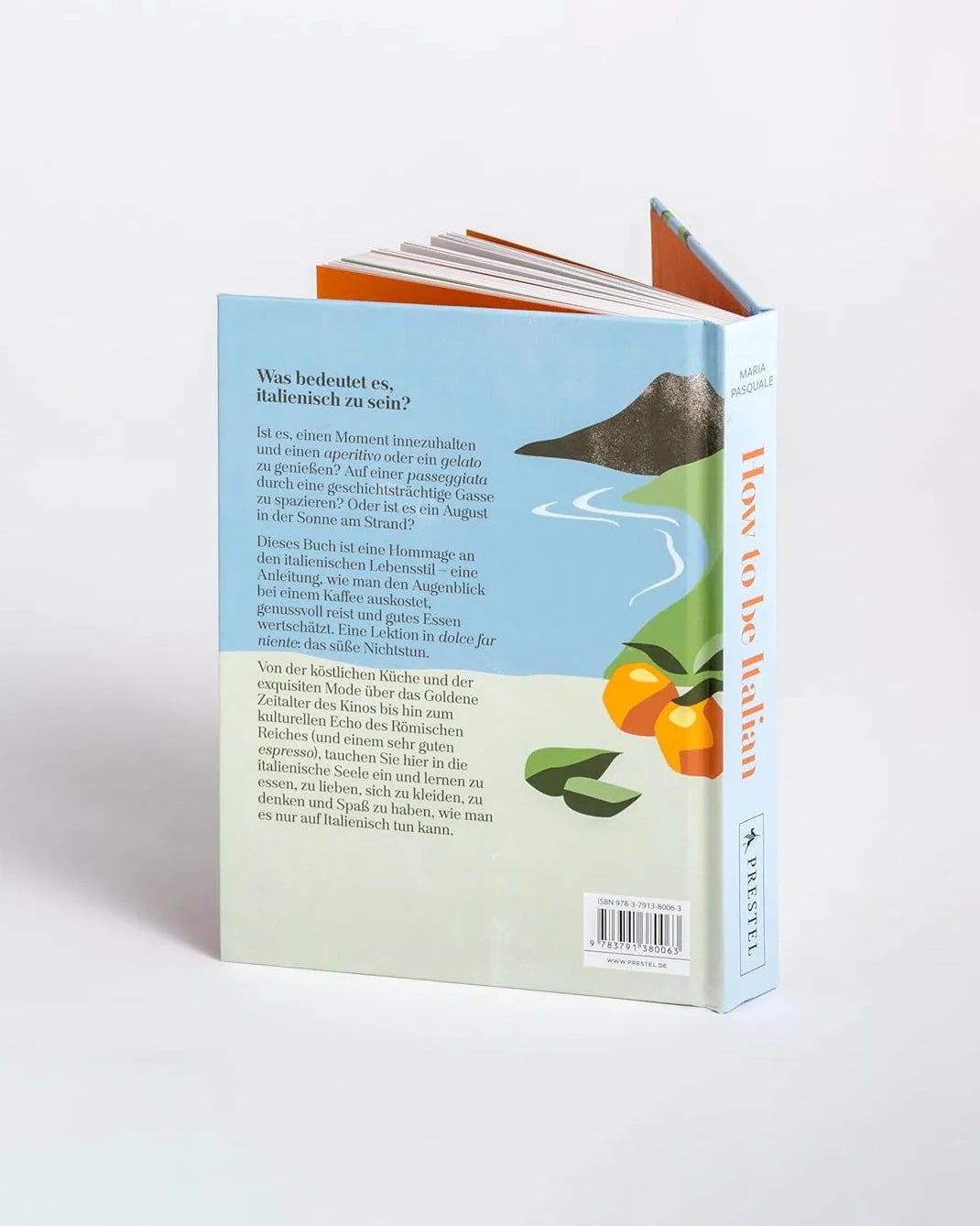 Prestel Verlag - How to be Italian • Von der Kunst, italienisch zu leben - ROSA ECK