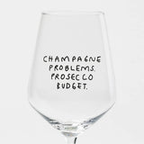 selekkt - Weinglas mit Spruch • Champagne Problems. Prosecco Budget. - ROSA ECK