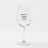 Weinglas mit Spruch „Quality Time“ – ganzes Stielglas