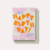The Completist - HAPPY BIRTHDAY Geburtstagskarte - ROSA ECK - Karte, ,