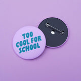 tinyday - TOO COOL FOR SCHOOL Button | Flieder/Grün - Button - ROSA ECK - , ,