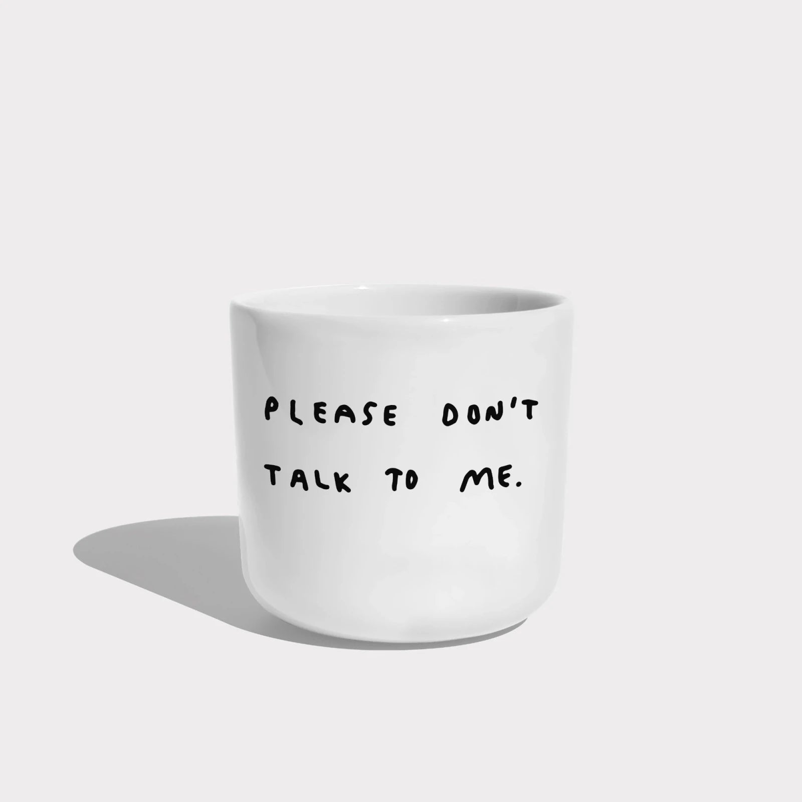 Becher aus Porzellan • PLEASE DON'T TALK TO ME – Yahya Studio