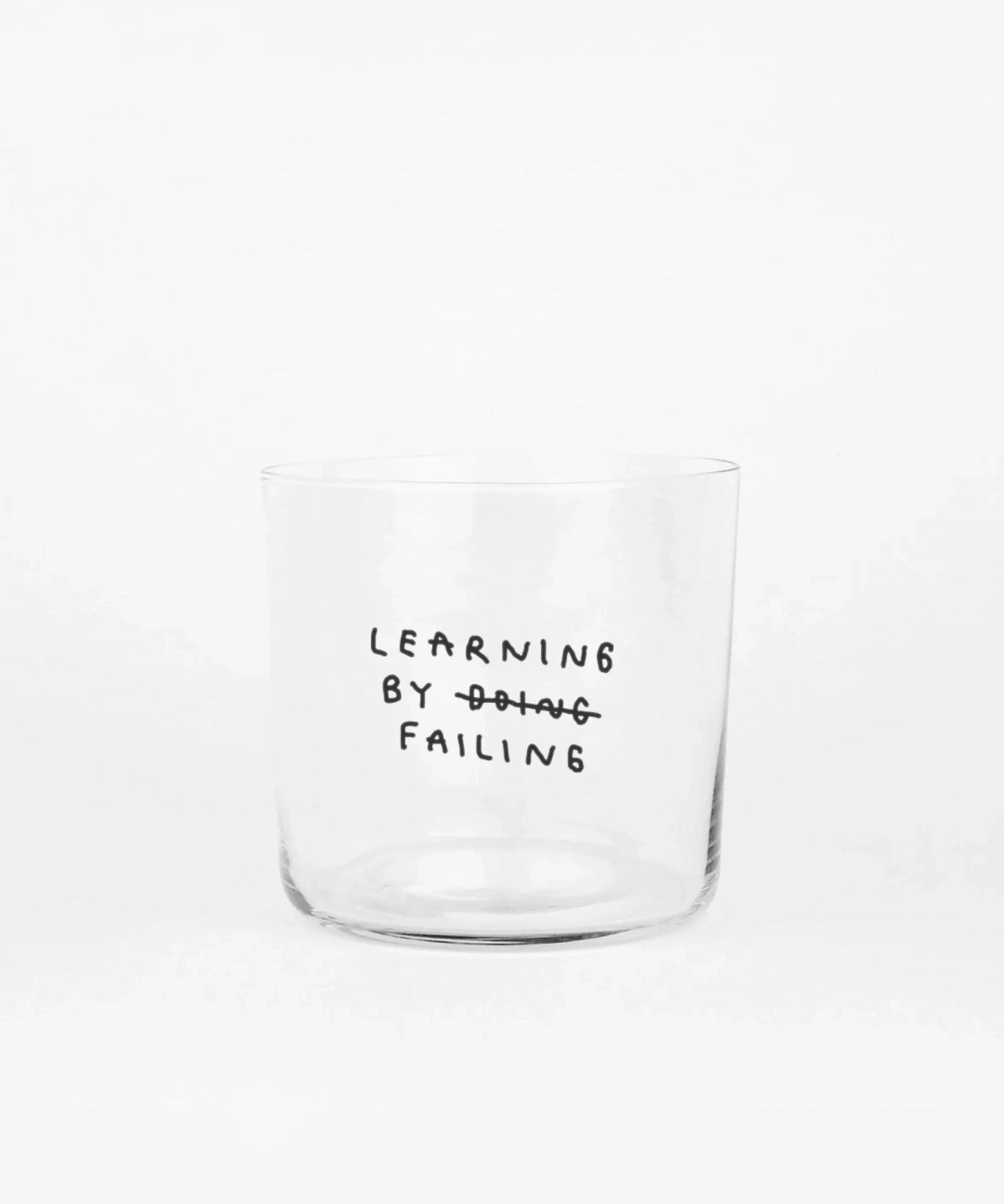 yahya studio - LEARNING BY FAILING Trinkglas mit Statement - Trinkglas - ROSA ECK Concept Store