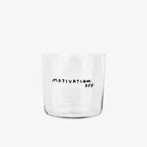Trinkglas mit Statement • MOTIVATION OFF – Yahya Studio