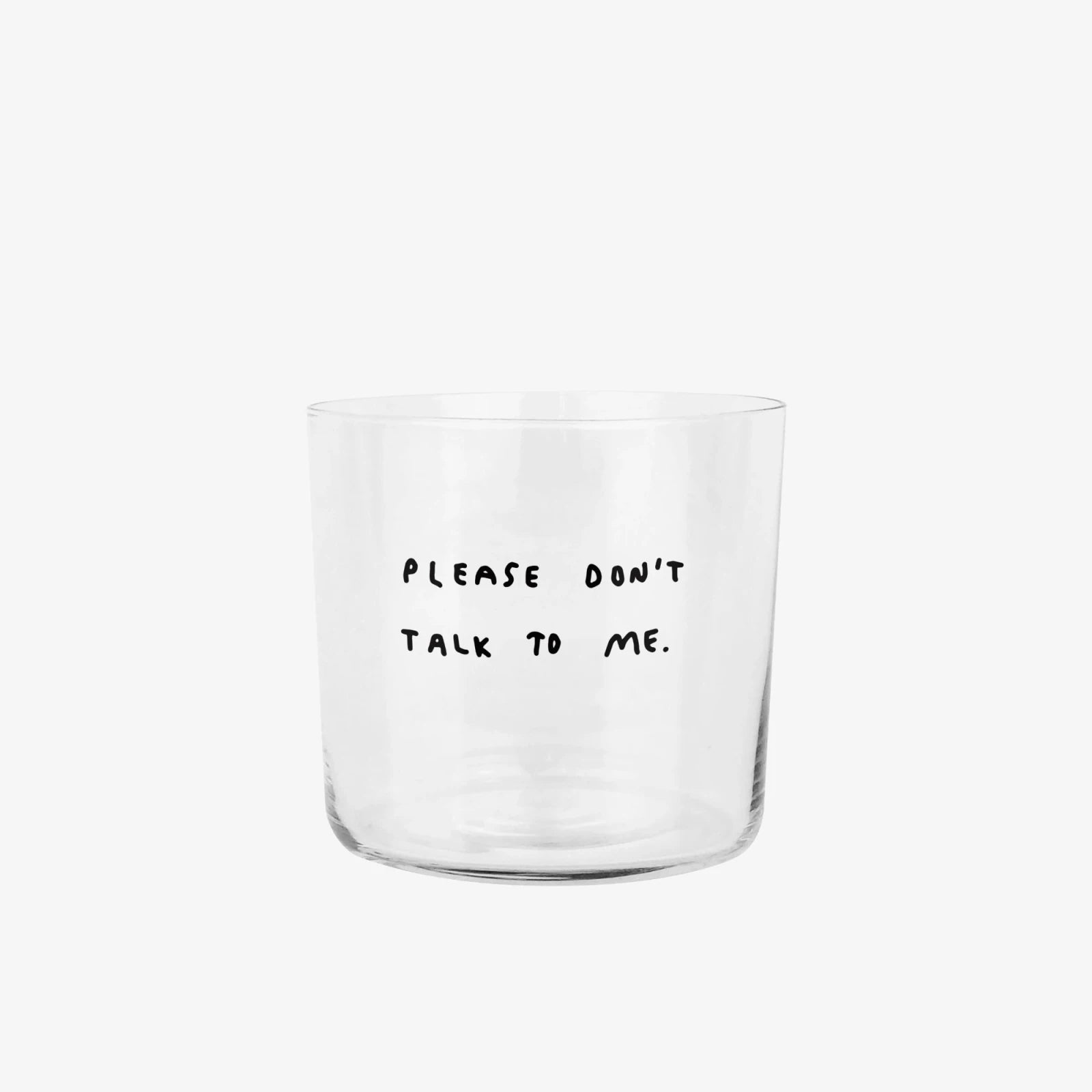 Trinkglas mit Statement • PLEASE DON'T TALK TO ME – Yahya Studio