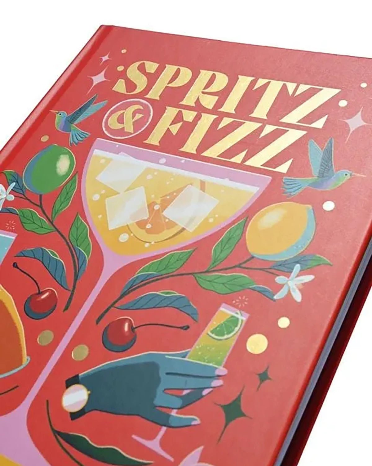 ZS Verlag - Spritz & Fizz • 60 prickelnde Cocktails - ROSA ECK