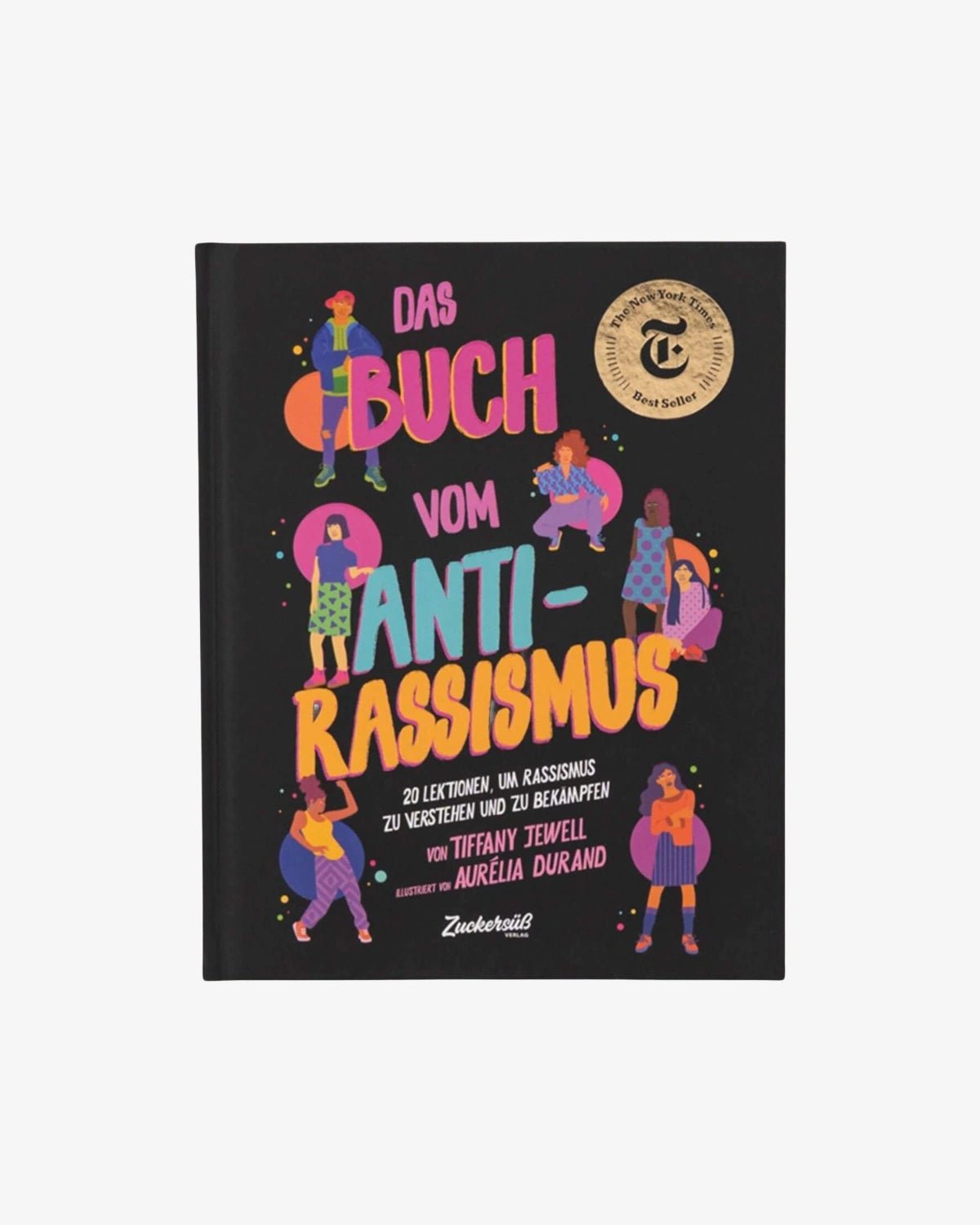 Zuckersüß Verlag - DAS BUCH VOM ANTI-RASSISMUS Buch - ROSA ECK