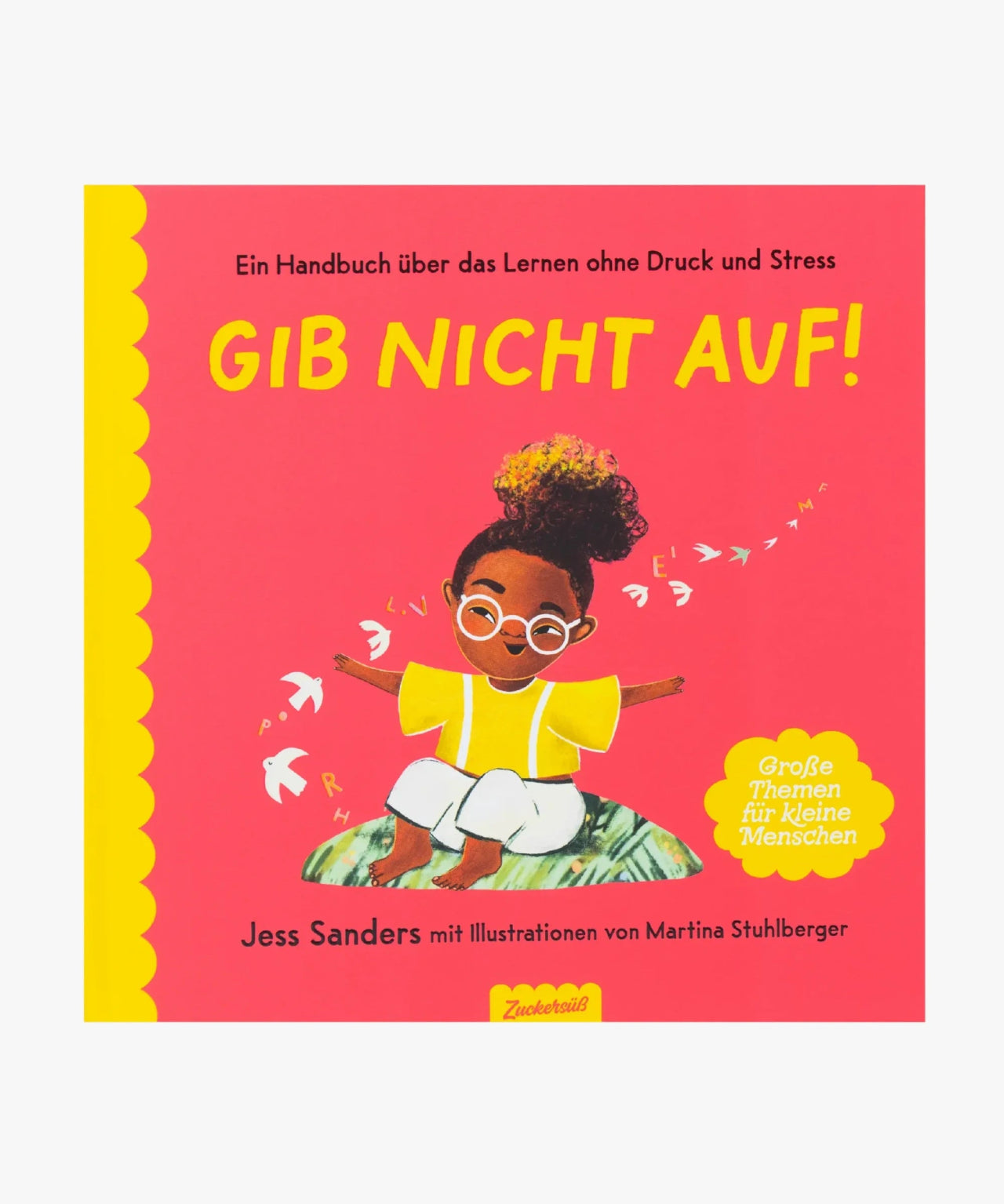 Zuckersüß Verlag - GIB NICHT AUF! Kinderbuch - Kinderbuch - ROSA ECK