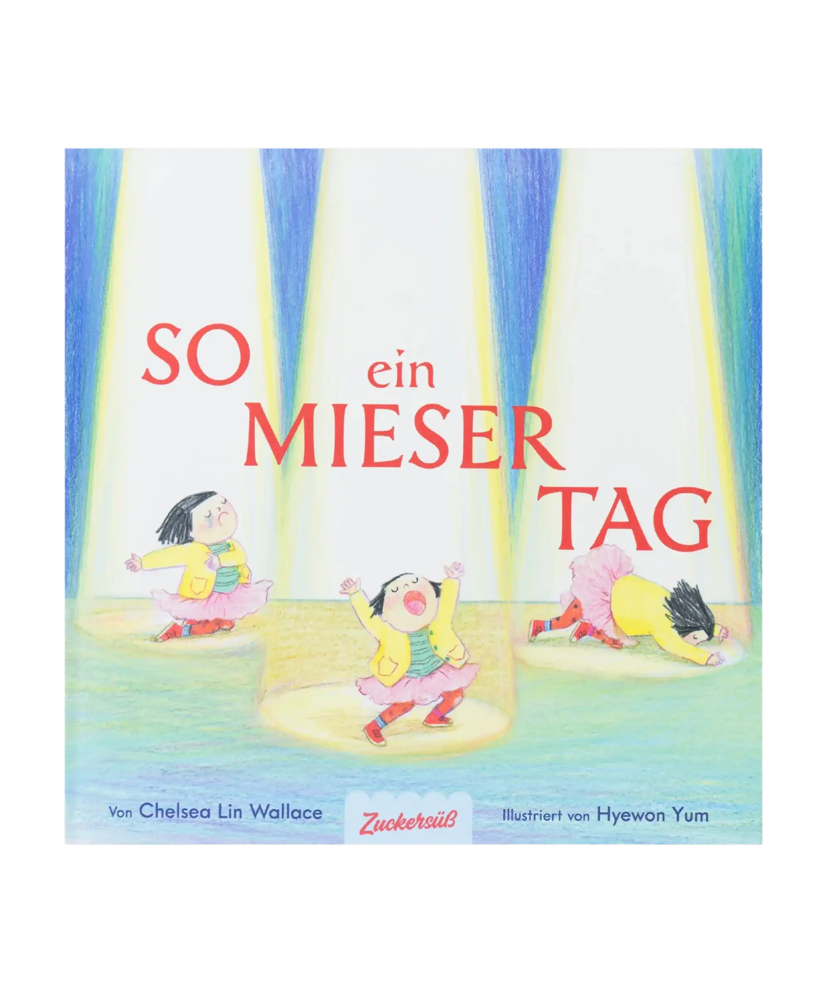 Zuckersüß Verlag - SO EIN MIESER TAG Kinderbuch - Kinderbuch - ROSA ECK Concept Store