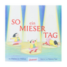 Zuckersüß Verlag - SO EIN MIESER TAG Kinderbuch - Kinderbuch - ROSA ECK Concept Store